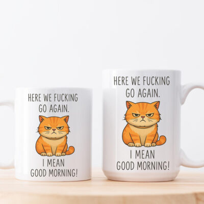 Here We Go Again Humorous Coffee Mug